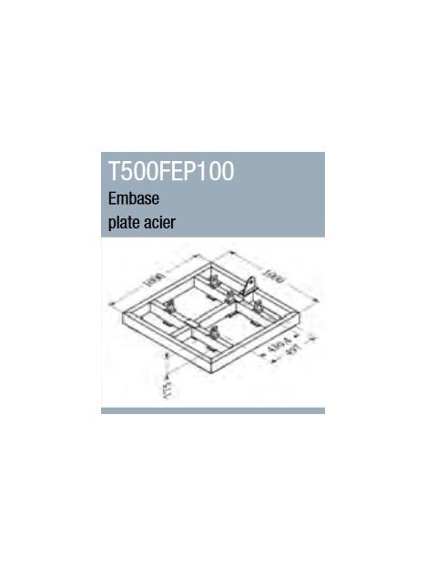 ASD - Embase plate acier 1 m x 1 m pour ST 500 - T500FEP100